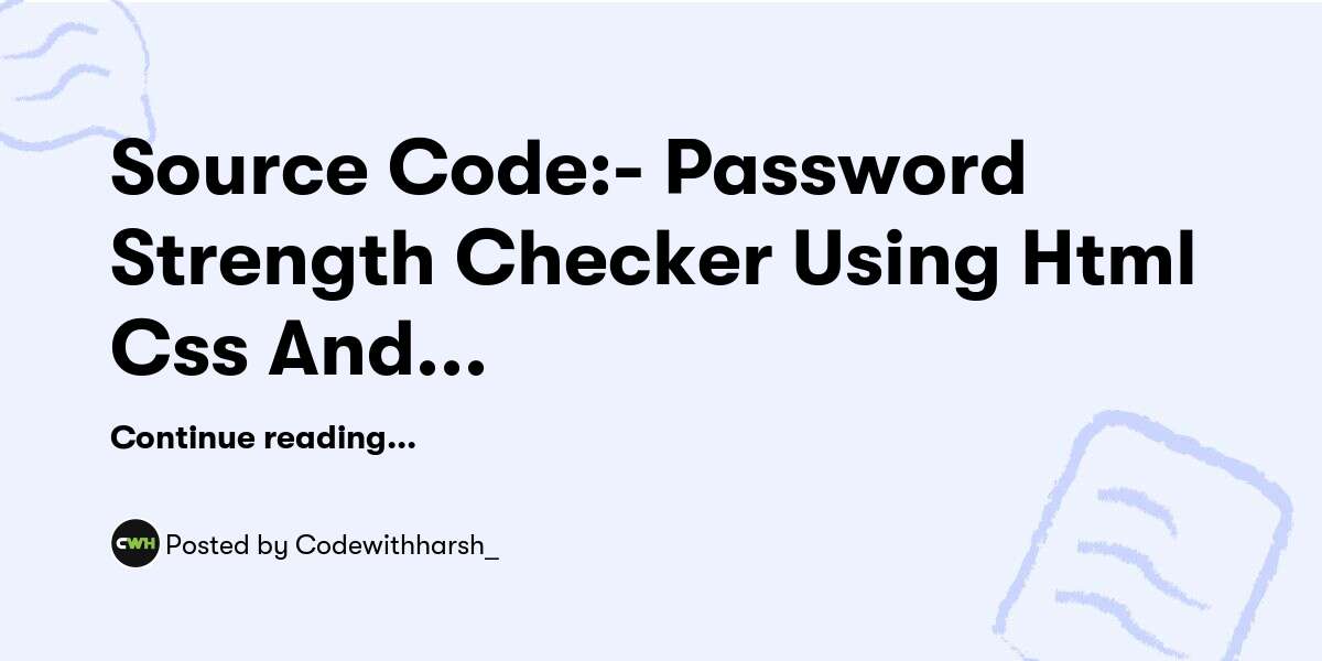 Source Code Password Strength Checker Using Html Css And Javascript