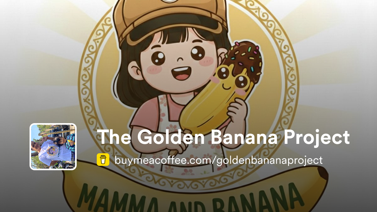 Membership | The Golden Banana Project - Buymeacoffee