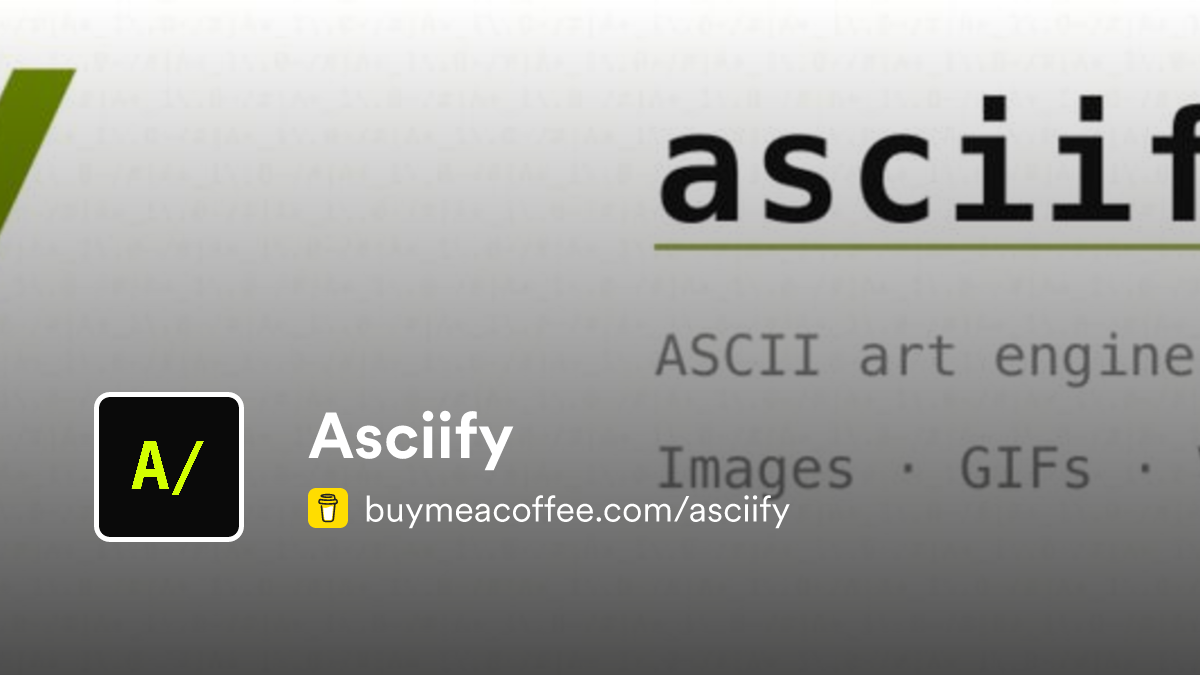 Asciify is An open-source ASCII art engine that transforms images ...