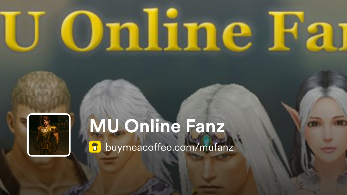 MU Online Fanz is Mu Online fan community - Buymeacoffee