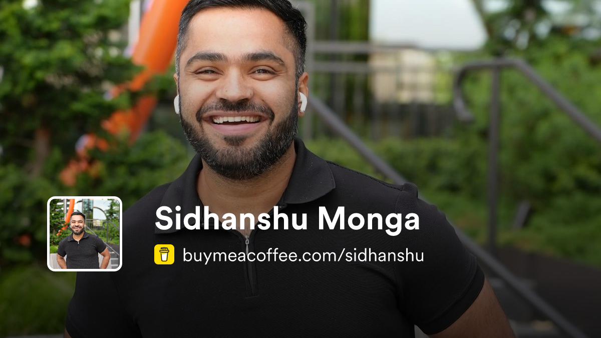 Sidhanshu Monga - Buymeacoffee