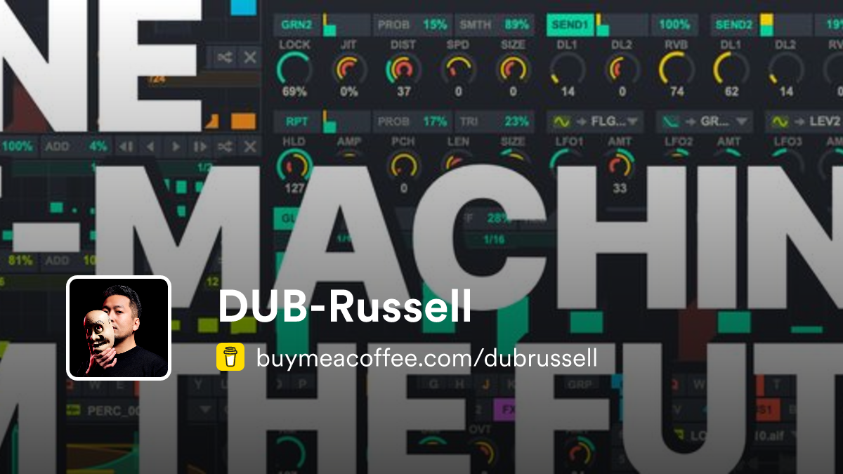 DUB-Russell is Electric Music / INSANE Beat Machine Software - Buymeacoffee