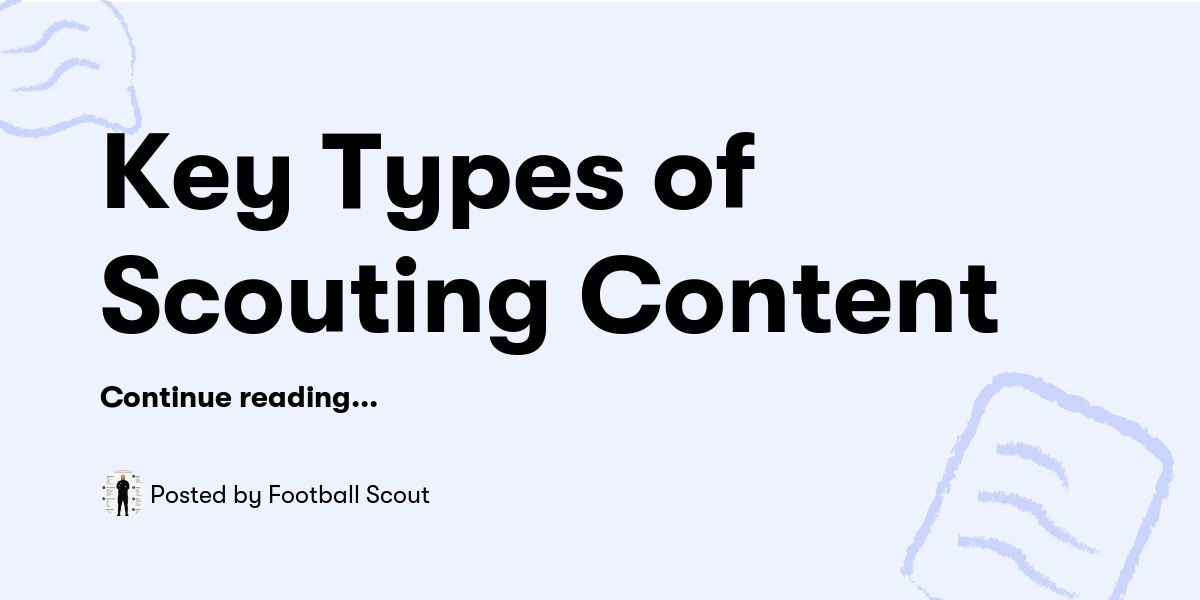 Key Types of Scouting Content — Football Scout - Buymeacoffee