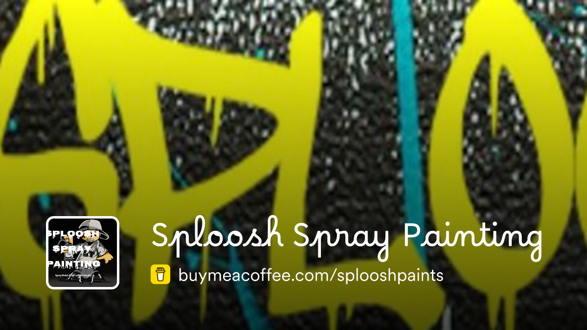 Sploosh Spray Painting is Creating, Innovating, Collaborating - Spray ...
