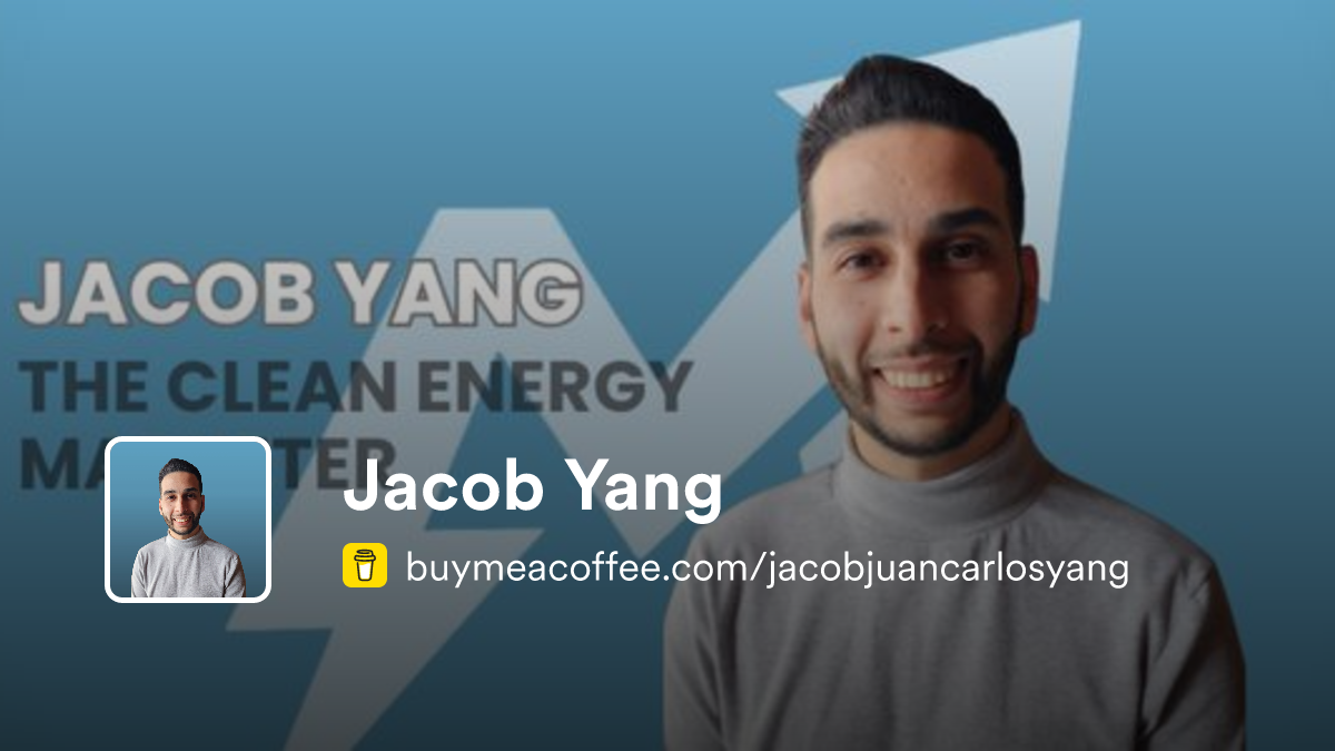 Jacob Make Clean Jacob Yang is a clean energy marketing influencer - Buymeacoffee