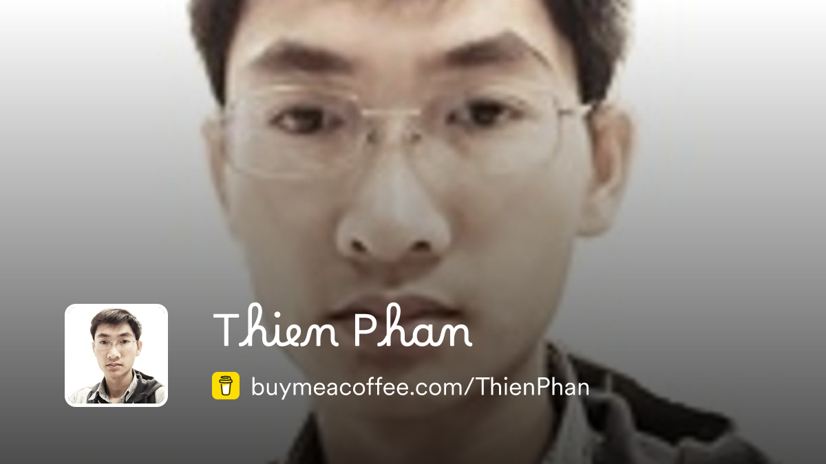 Thien Phan is contributor - Buymeacoffee