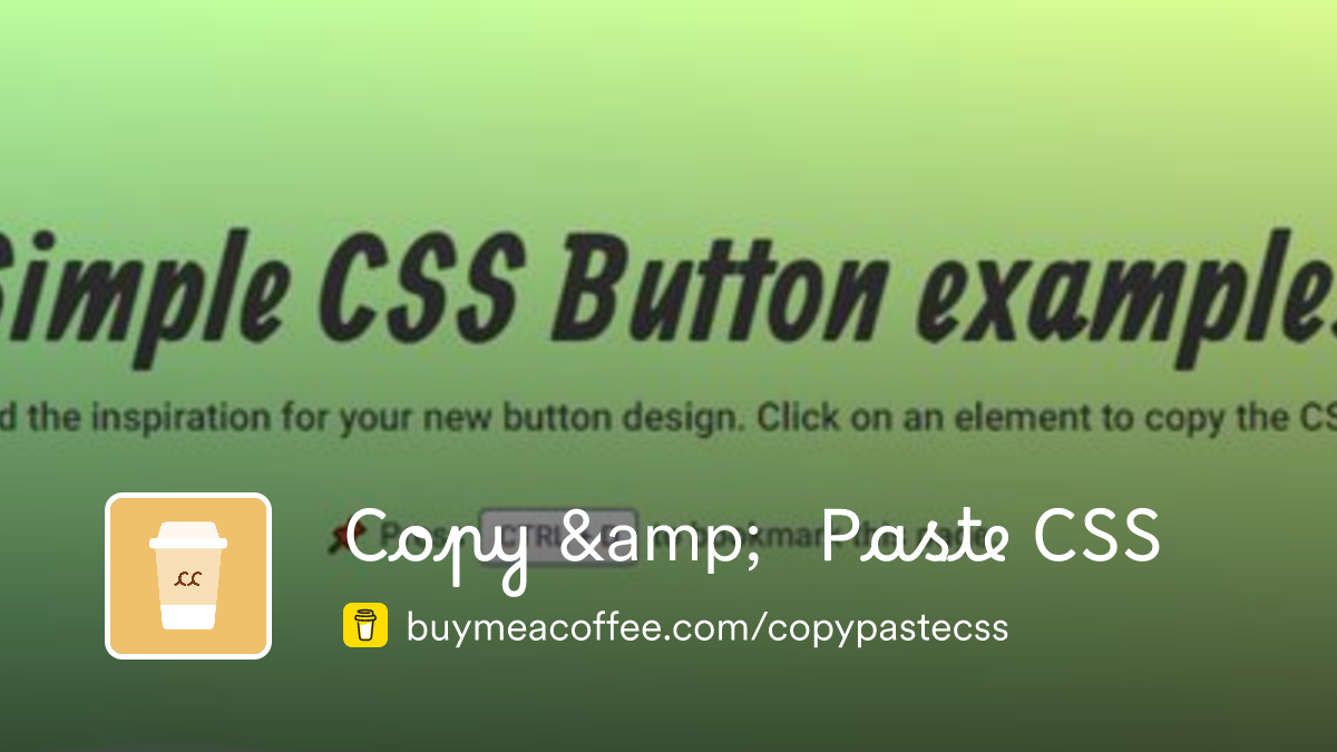 Copy & Paste CSS is Curated list of simple css elements - Buymeacoffee