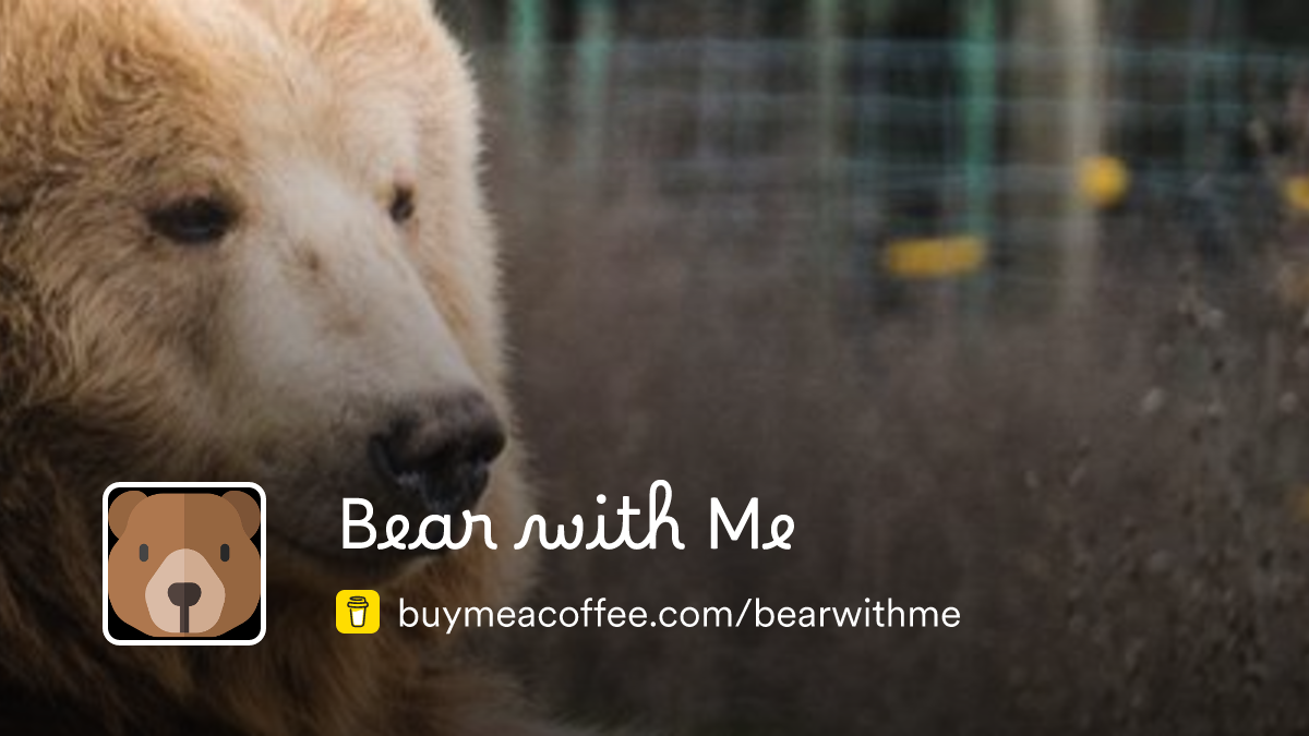 Membership | Bear with Me - Buymeacoffee