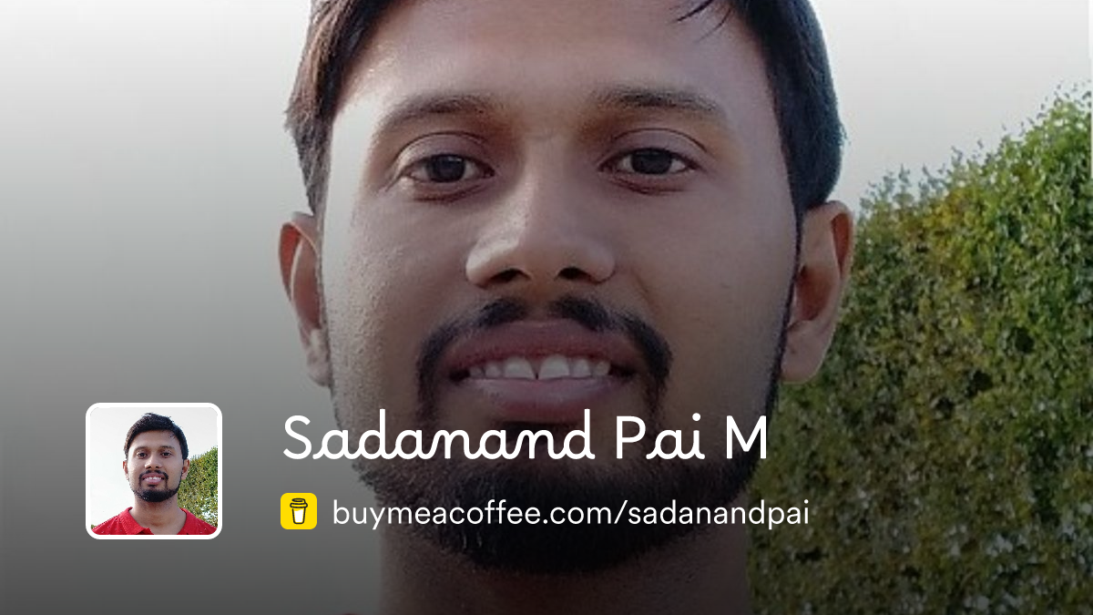Sadanand Pai M is creating quality frontend contents - Buymeacoffee