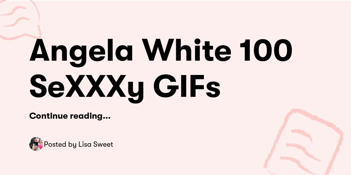 angela-white-100-sexxxy-gifs-lisa-sweet-buymeacoffee