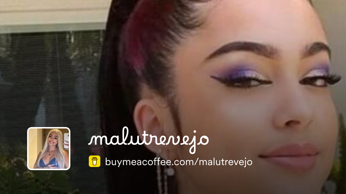 malutrevejo is making 18+ content Buymeacoffee