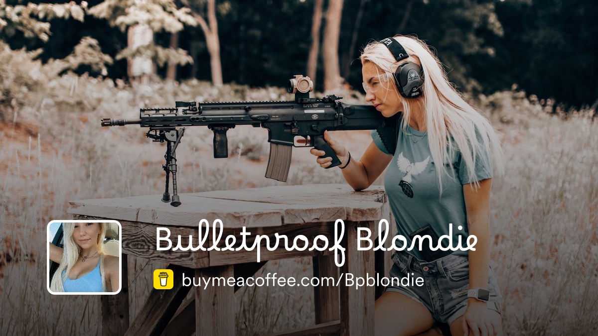 Bulletproof Blondie is an All American Badass in-training 🇺🇸💥 ...