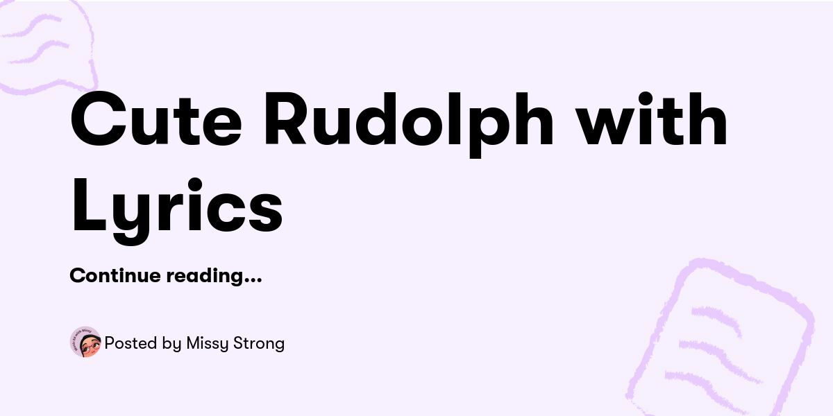 Strong Rudolph Cute Rudolph with Lyrics — Missy Strong - Buymeacoffee