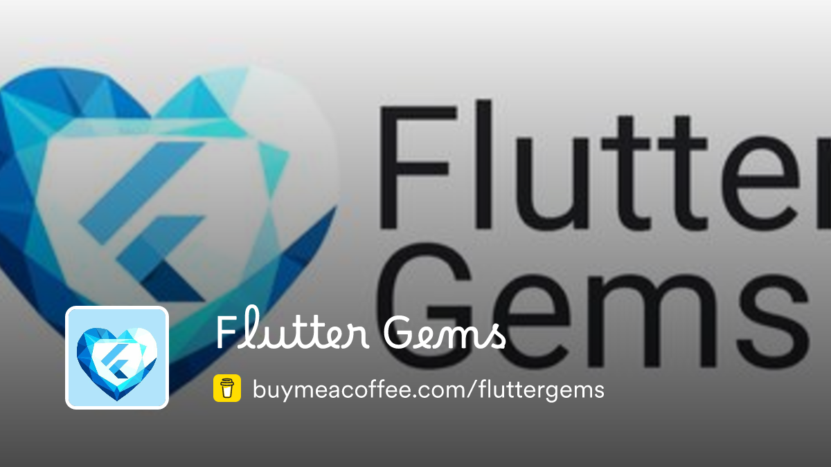 Flutter Gems is helping Flutter Developers 💙