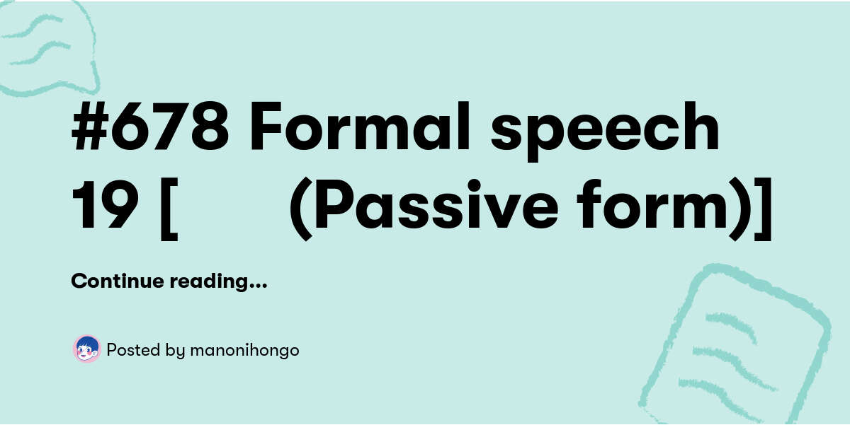 #678 Formal speech 19 [見る(Passive form)] — manonihongo - Buymeacoffee