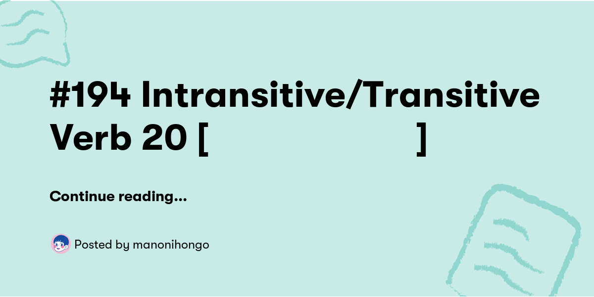#194 Intransitive/Transitive Verb 20 [しまる・しめる] — manonihongo - Buymeacoffee