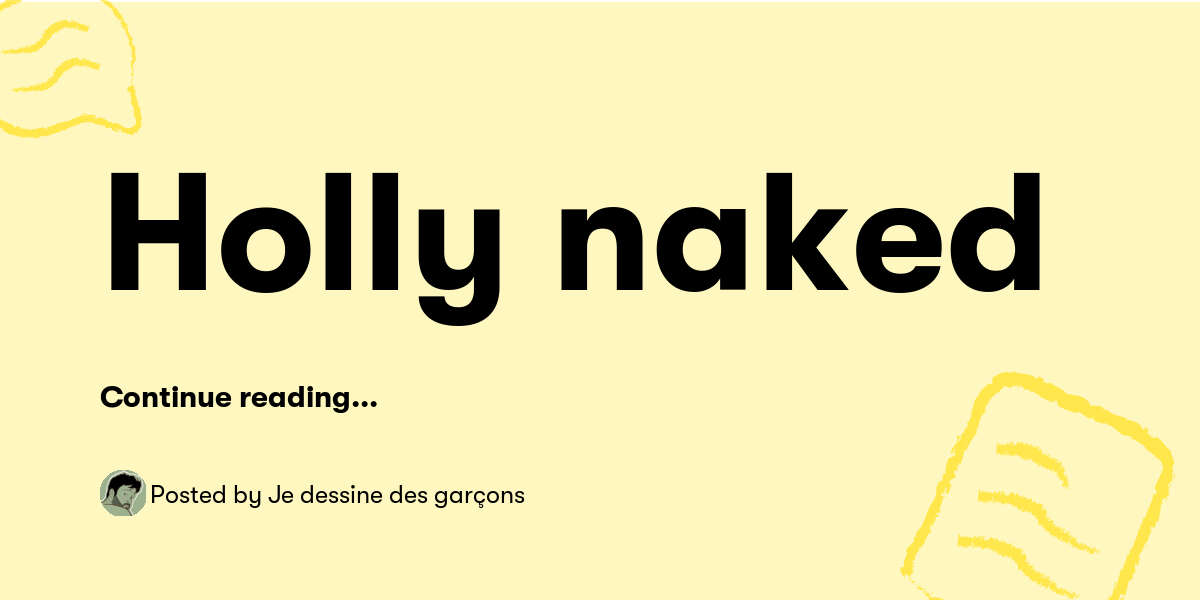 Holly Naked Je Dessine Des Gar Ons Buymeacoffee