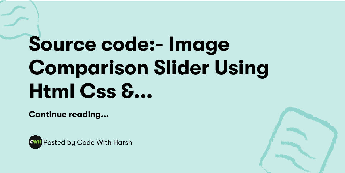 Source code:- Image Comparison Slider Using Html Css & Javascript ...