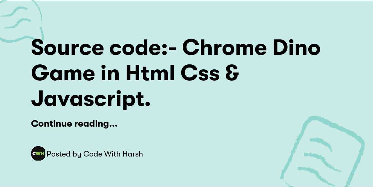 Source code:- Chrome Dino Game in Html Css & Javascript. — Code With ...