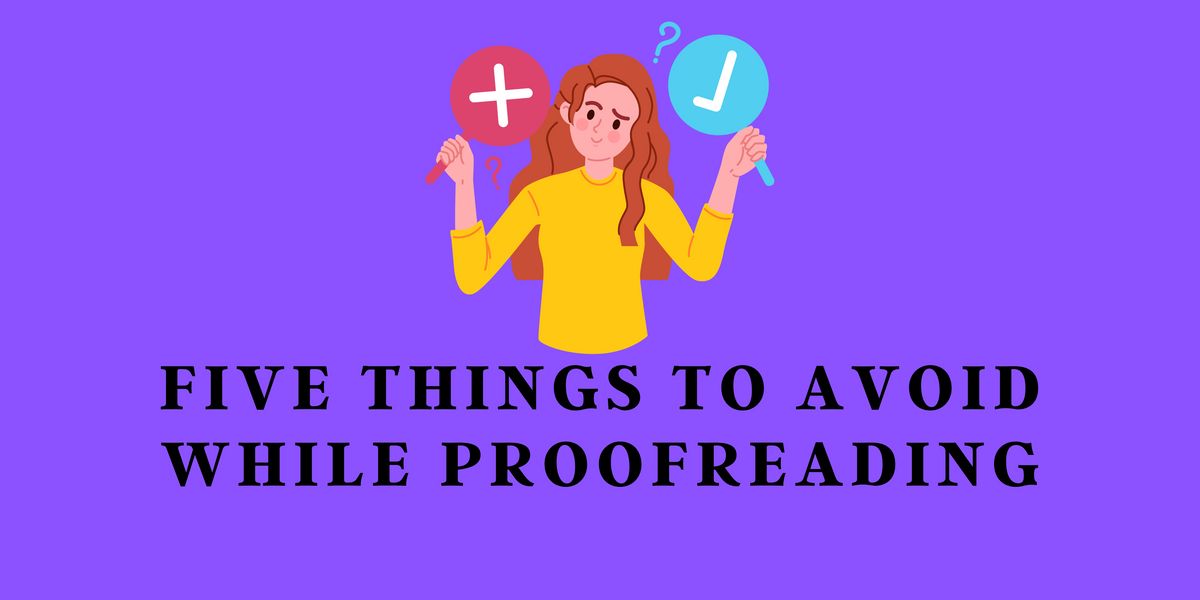 five-things-to-avoid-while-proofreading-learnology-buymeacoffee