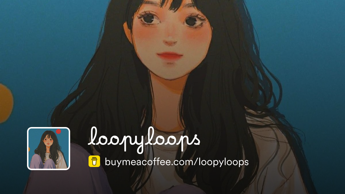 Membership | loopyloops - Buymeacoffee