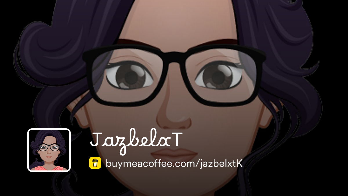 JazbelxT is Streaming games and creating clips to put a smile on your ...