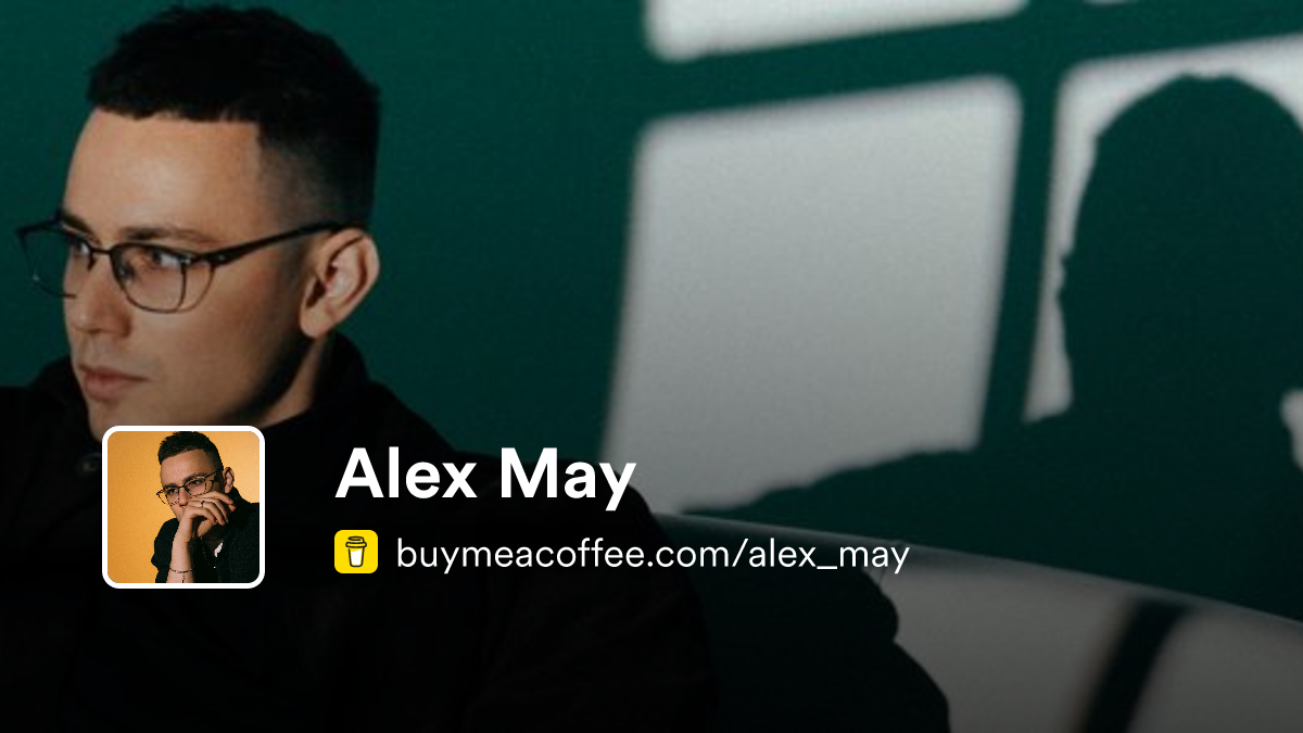 Alex Mea Alex May is Filming, Videography, Blogging, Video - Buymeacoffee