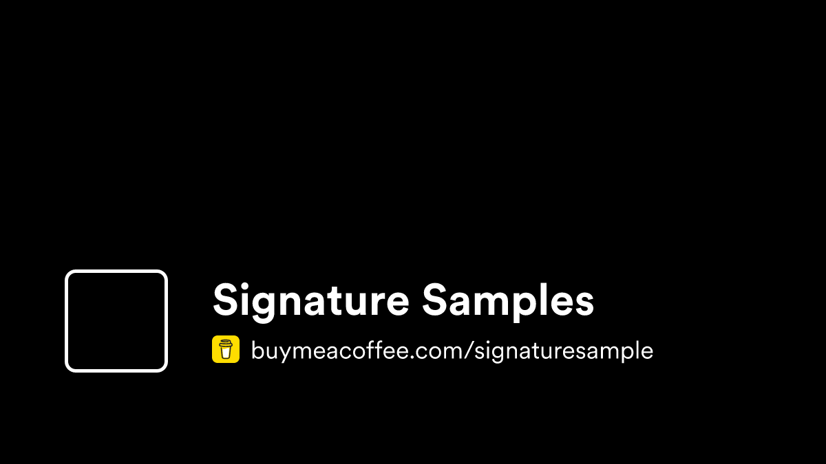 Signe Sample Signature Samples - Buymeacoffee