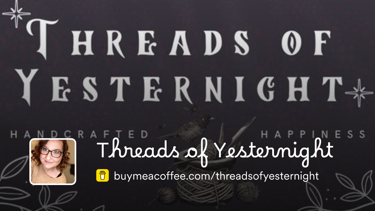 Threads of Yesternight is Crochet + Embroidery + Knitting - Buymeacoffee