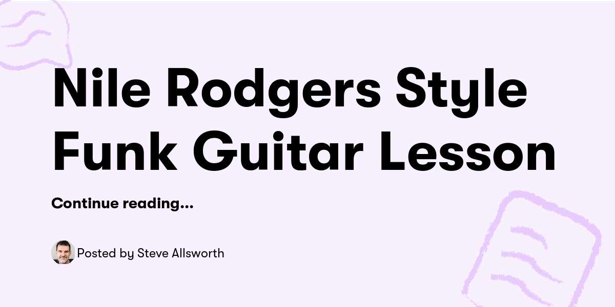 Nile Rodgers Style Funk Guitar Lesson — Steve Allsworth Buymeacoffee 