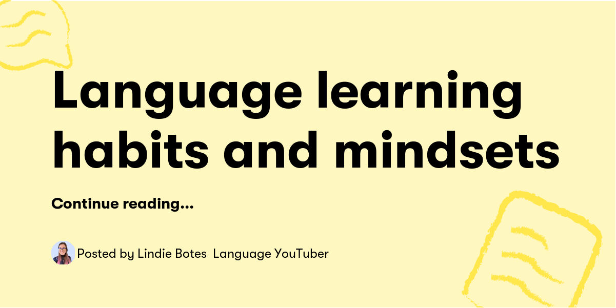 Language learning habits and mindsets — Lindie Botes Language YouTuber ...