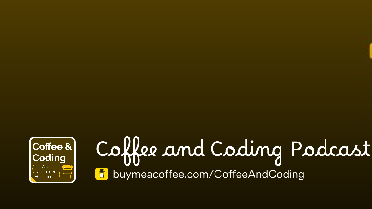 Coffee and Coding Podcast is the best App Developer Podcast there is! # ...