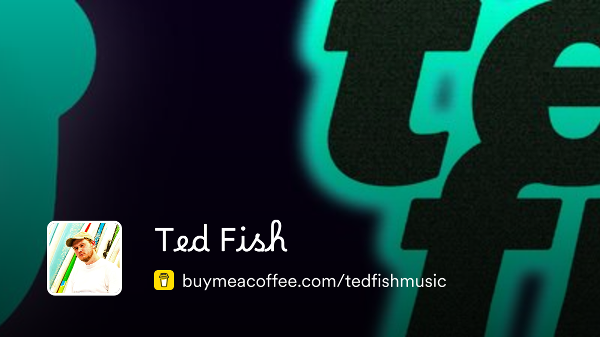 Ted Fish is a recording artist. - Buymeacoffee