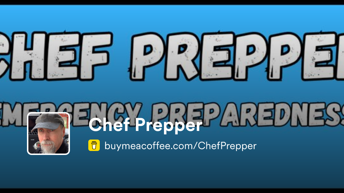 Chef Prepper is creating preparedness videos about family preparedness ...