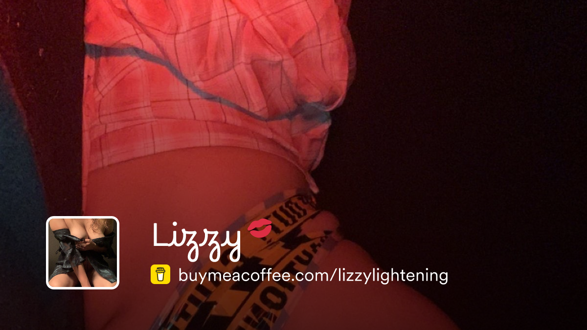 Lizzy💋 is An Only fans model - Buymeacoffee