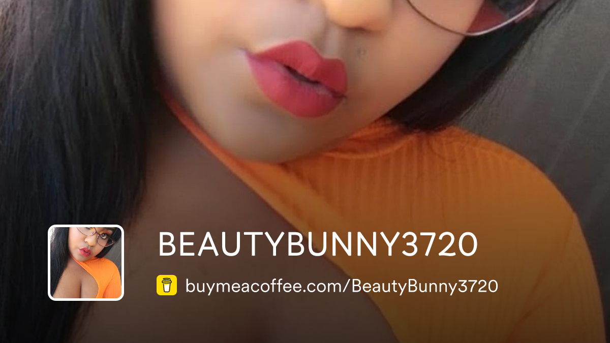 BEAUTYBUNNY3720 - Buymeacoffee