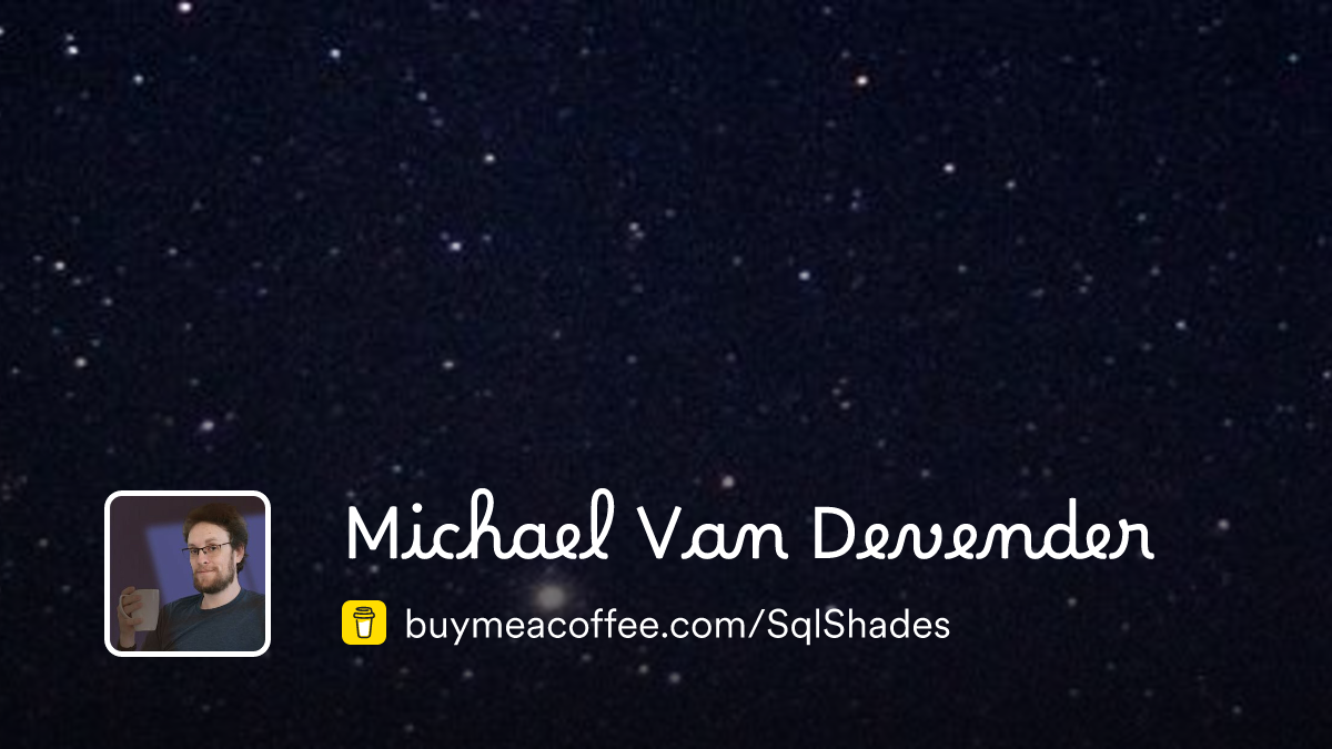 Michael van devender is turning sql server management studio to the