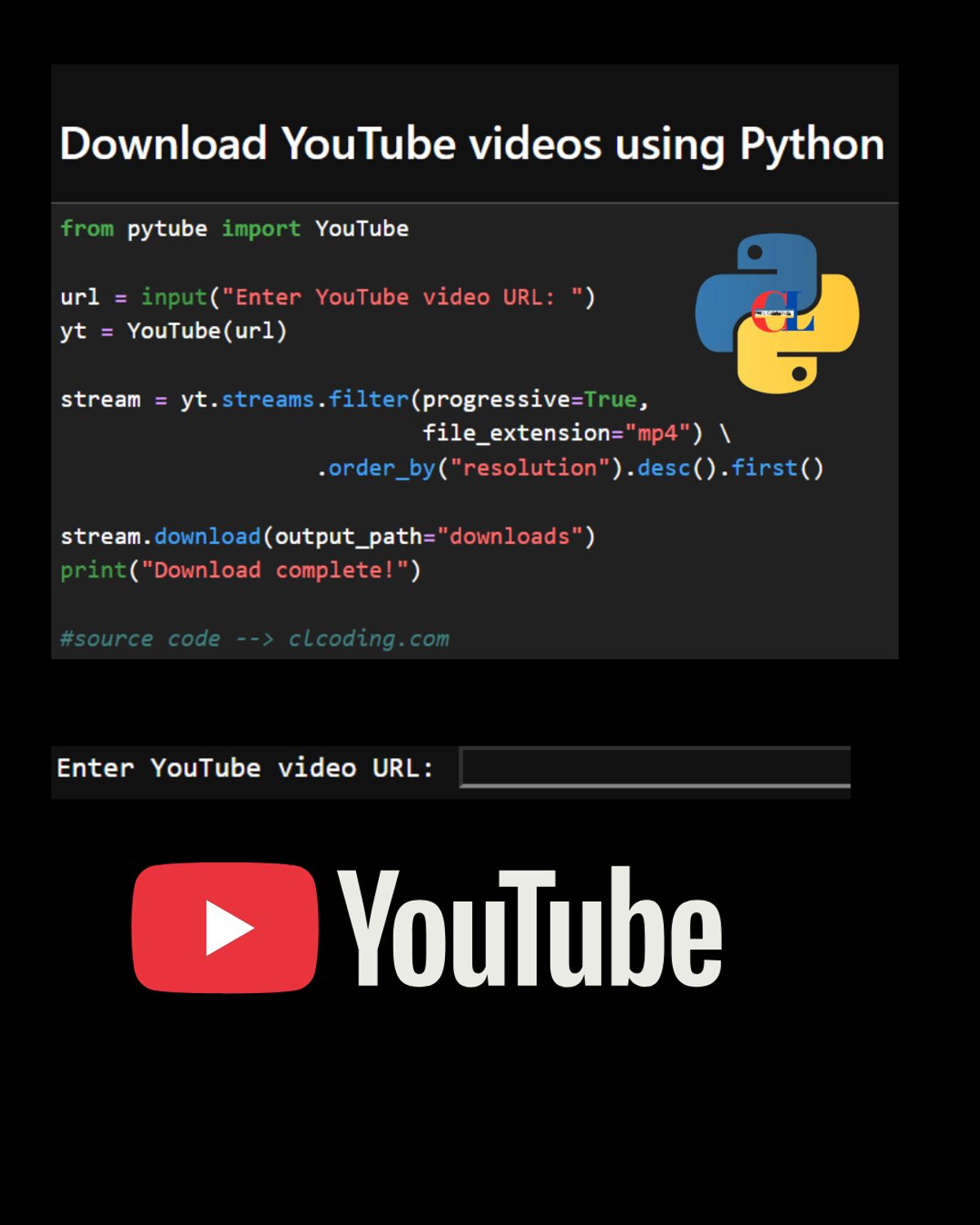 Download YouTube videos using Python — Python Coding (CLCODING ...