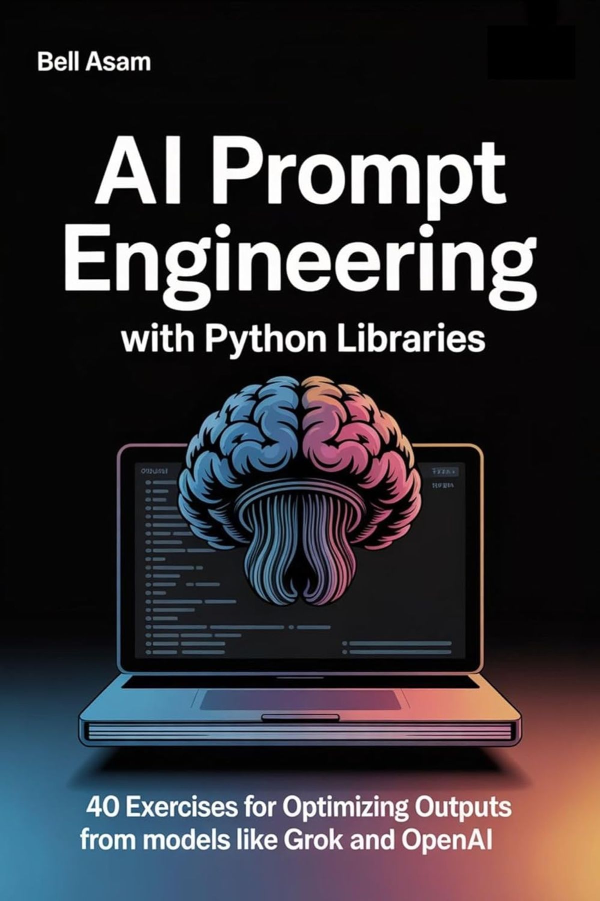 AI Prompt Engineering with Python Libraries: 40 Exercises for ...