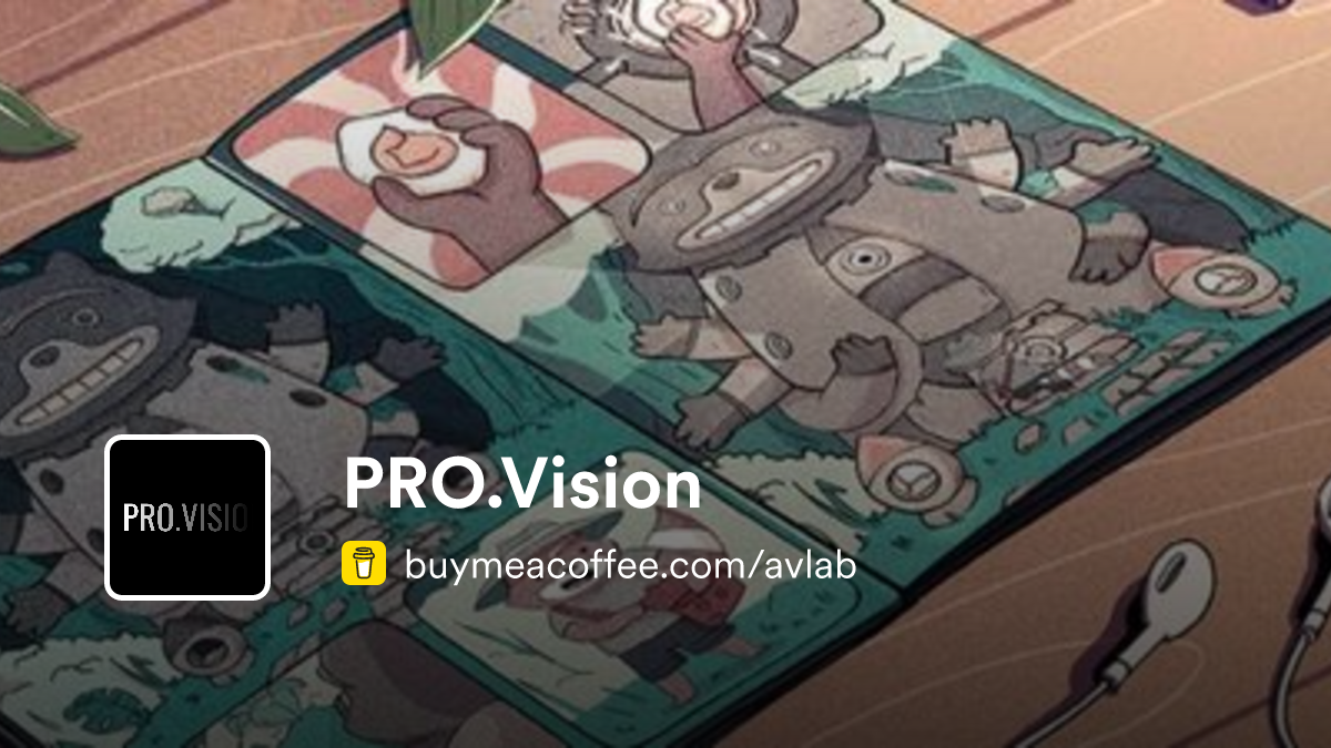 PRO.Vision is Everything we create for You - Buymeacoffee