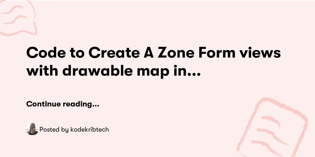 Code to Create A Zone Form views with drawable map in Laravel 8 Using ...