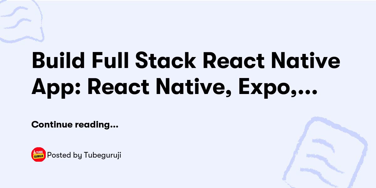 Build Full Stack React Native App: React Native, Expo, Strapi, Clerk ...