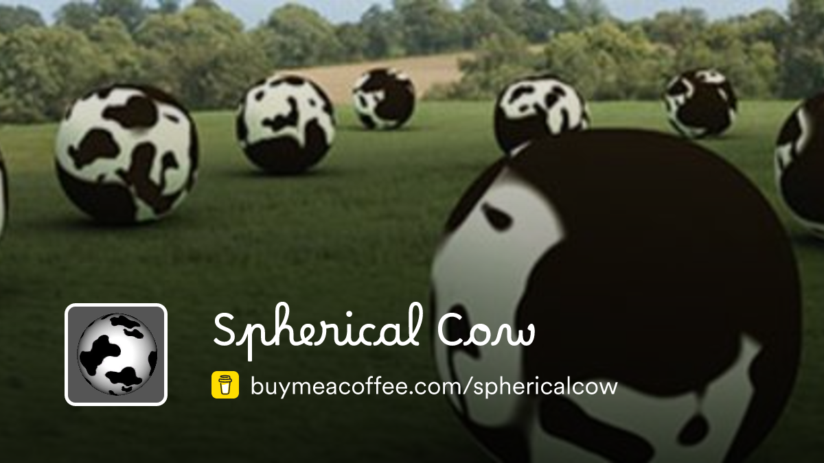 Spherical Cow - Buymeacoffee
