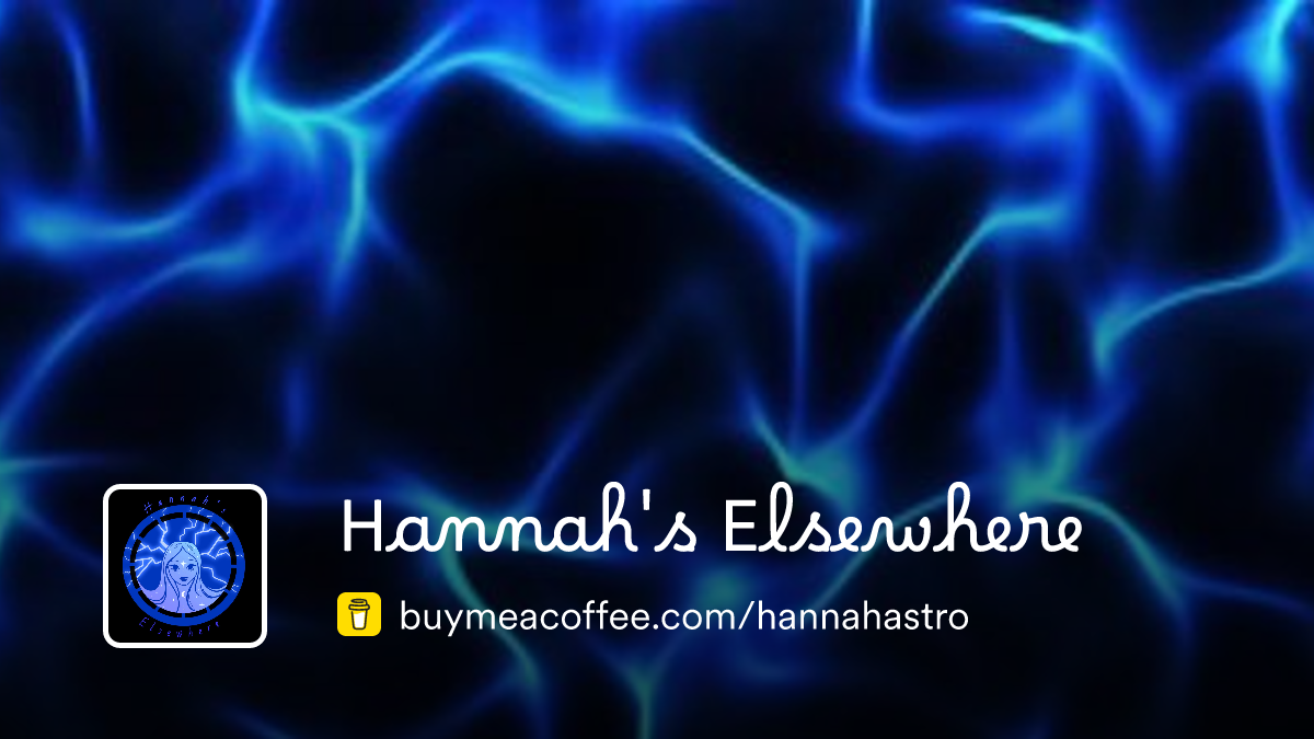 Hannah's Elsewhere is creating astrology updates - Buymeacoffee