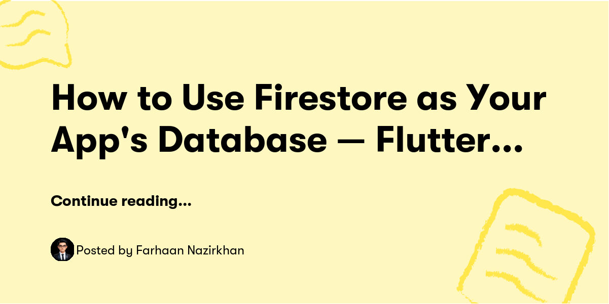 How to Use Firestore as Your App's Database — Flutter (with Real ...