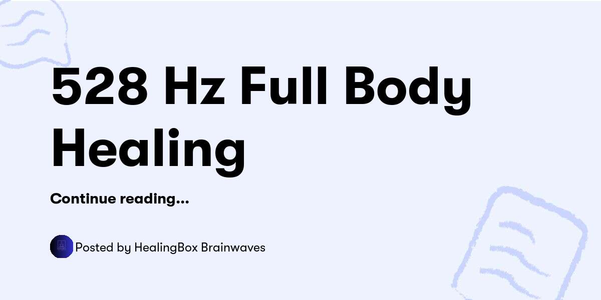 528 Hz Full Body Healing Healingbox Brainwaves Buymeacoffee