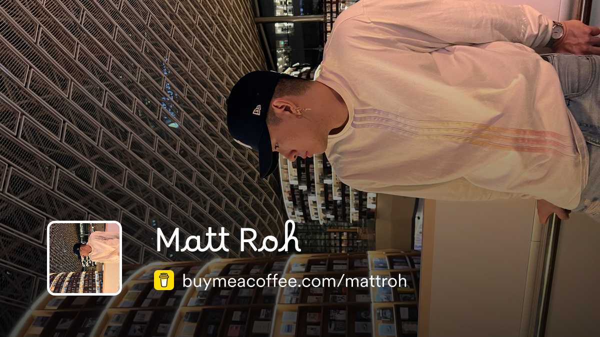 Matthew Roh Matt Roh is in need of caffeine - Buymeacoffee