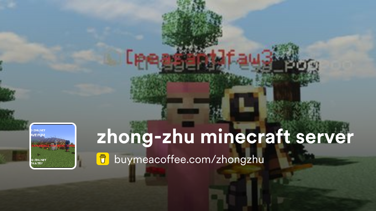 zhong-zhu minecraft server is silly minecraft servers - Buymeacoffee