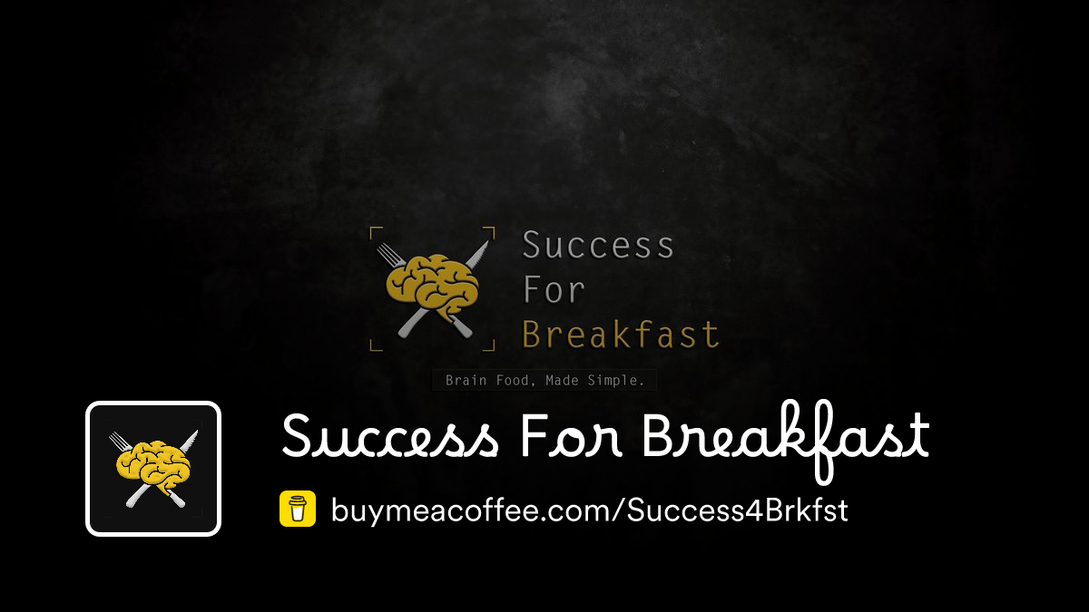 Success For Breakfast is Creating daily videos to help you level-up and ...
