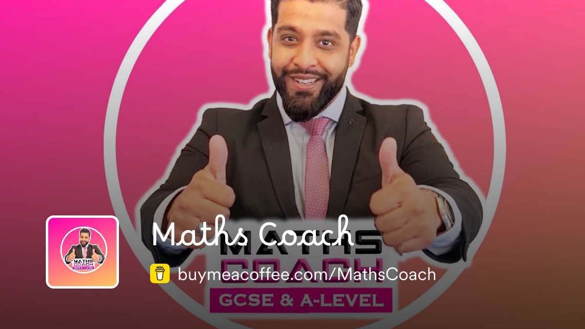 Maths coach is gcse a level maths tutorials buymeacoffee